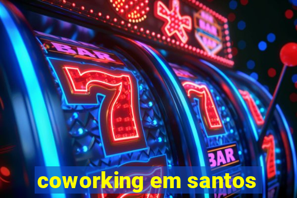 coworking em santos